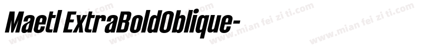 Maetl ExtraBoldOblique字体转换